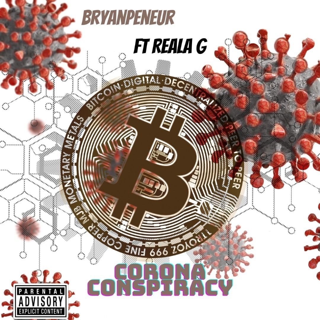 Bryanpreneur and Reala G are Set To Release Their New Hip Hop Single “Corona Conspiracy”