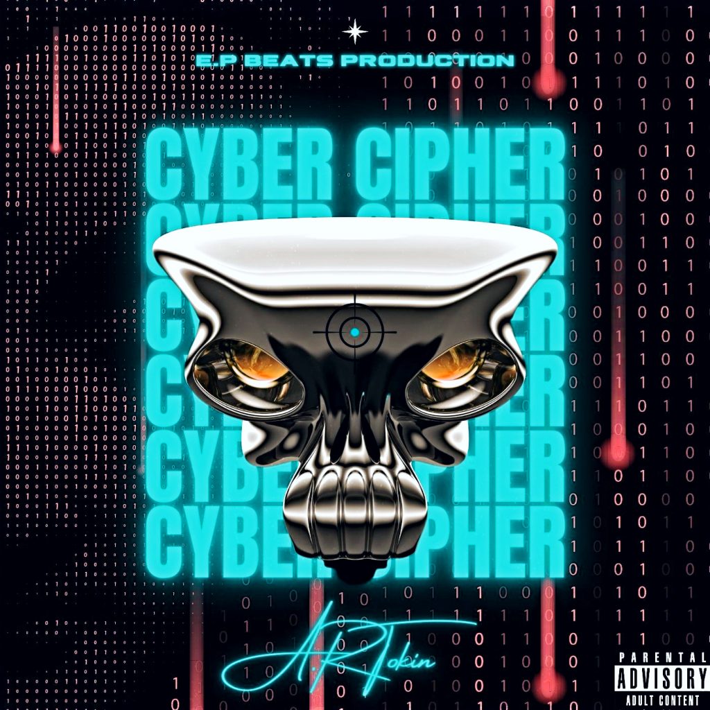 A.R Tokin’ CYBER CIPHER