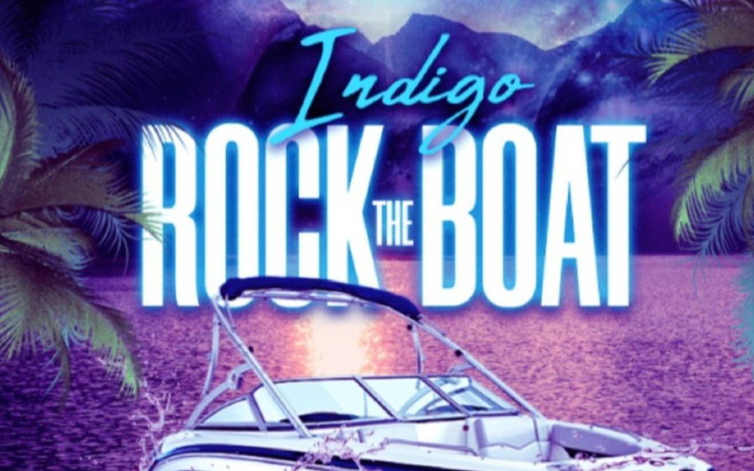 Florida-Based Superstar INDIGO Presents the Hottest Jam on the Airwaves Right Now, “Rock the Boat”
