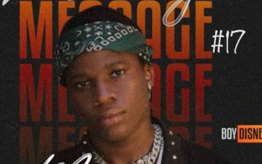 Prodigious Lyrical Inventor Boy Destiny is Not Resting Until His, “Message” Is Passed Everywhere!