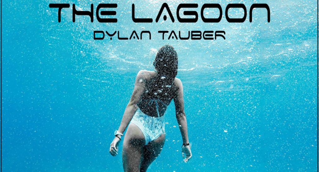 Dylan Tauber The Lagoon