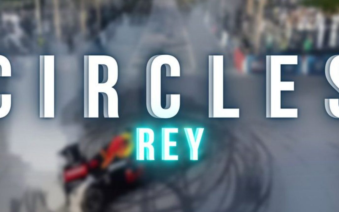 Acclaimed Musical Star and Sound Engineer Rey Has a New Certified Banger Dubbed “Circles” Out on All Platforms.