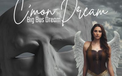 Alternative Music Aficionado Big Bus Dream Presents a Bona Fide Standout Track Dubbed “C’Mon Dream” off of His Highly Anticipated Album With the Same Title!